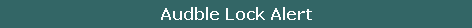 Audble Lock Alert