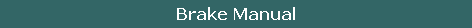 Brake Manual