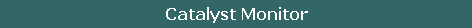 Catalyst Monitor