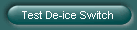Test De-ice Switch