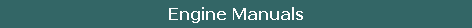 Engine Manuals
