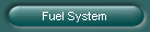 Fuel System