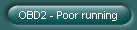 OBD2 - Poor running
