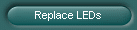 Replace LEDs