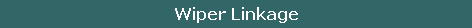 Wiper Linkage